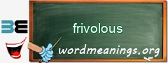 WordMeaning blackboard for frivolous